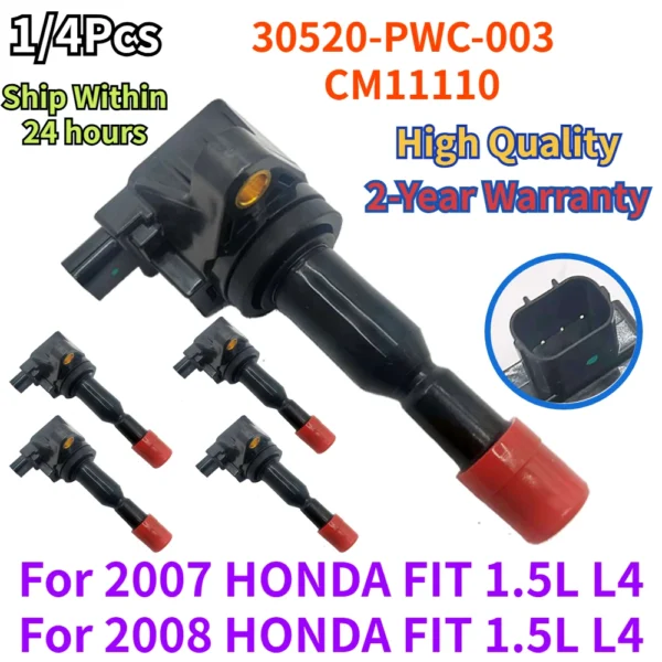 1/4Pcs 30520-PWC-003 UF581 CM11-110 for 2007-2008 Honda Fit 1.5L L4 Car Ignition Coil C1578 5C1635 E1081 IC661 Ignite Systems 1